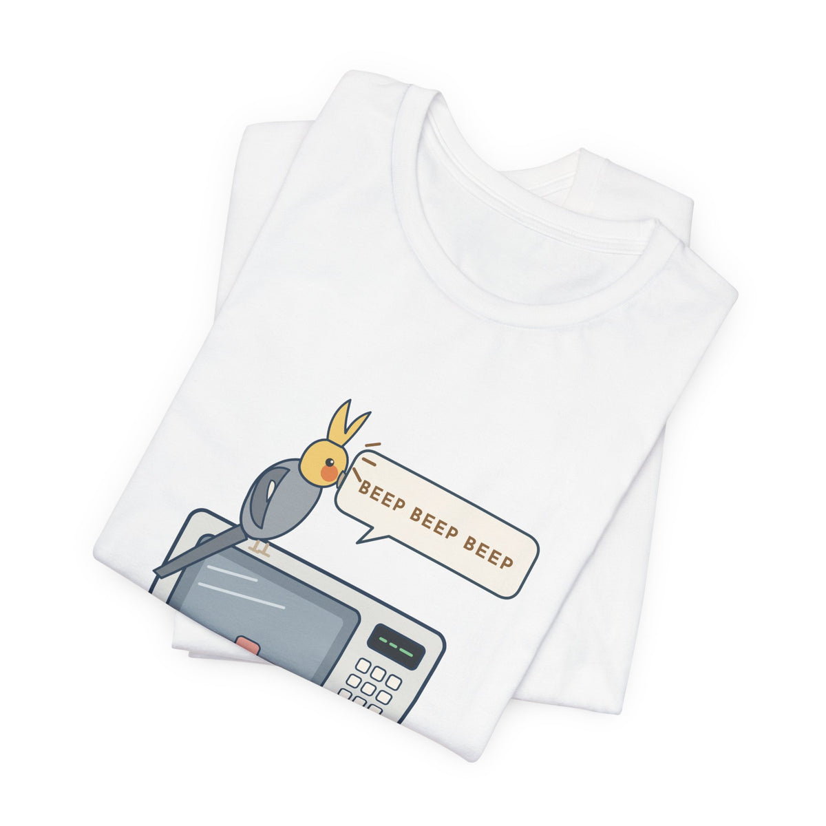 Cockatiel T-Shirt - Learned the Microwave. Ignored My Name. Parrot Owner Tee