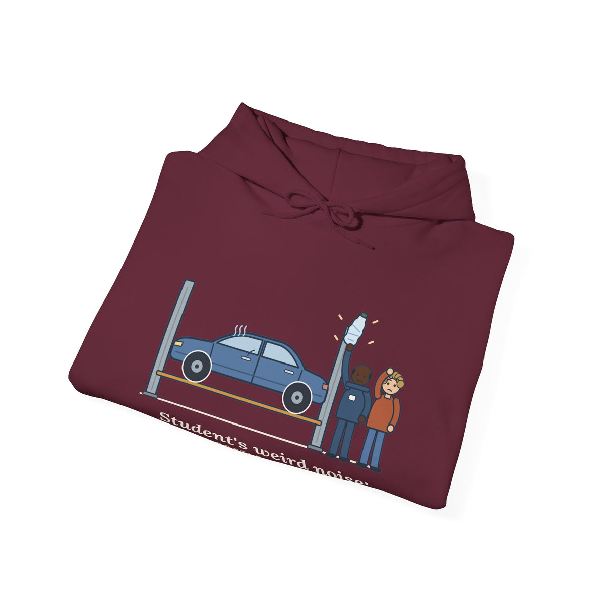 High School Automotive Technology Teacher Hoodie - Student's Weird Noise Was a Water Bottle