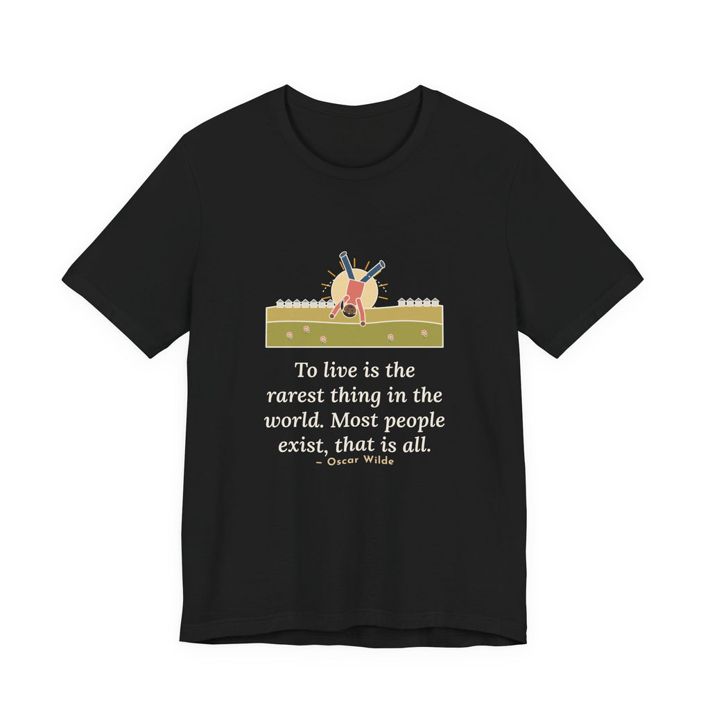 Oscar Wilde Quote T-Shirt, To Live Is the Rarest Thing in the World, Literary Cartwheel Meadow Tee