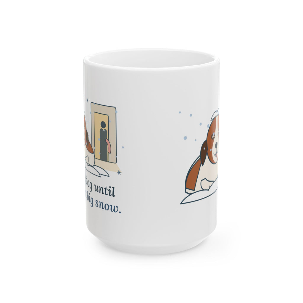 Large 15oz Saint Bernard Winter Mug - Inside Dog Until the First Big Snow - Snowy Morning Coffee Mug