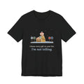 Mail Carrier Christmas T-Shirt - I Know Every Gift on Your List. I'm Not Telling