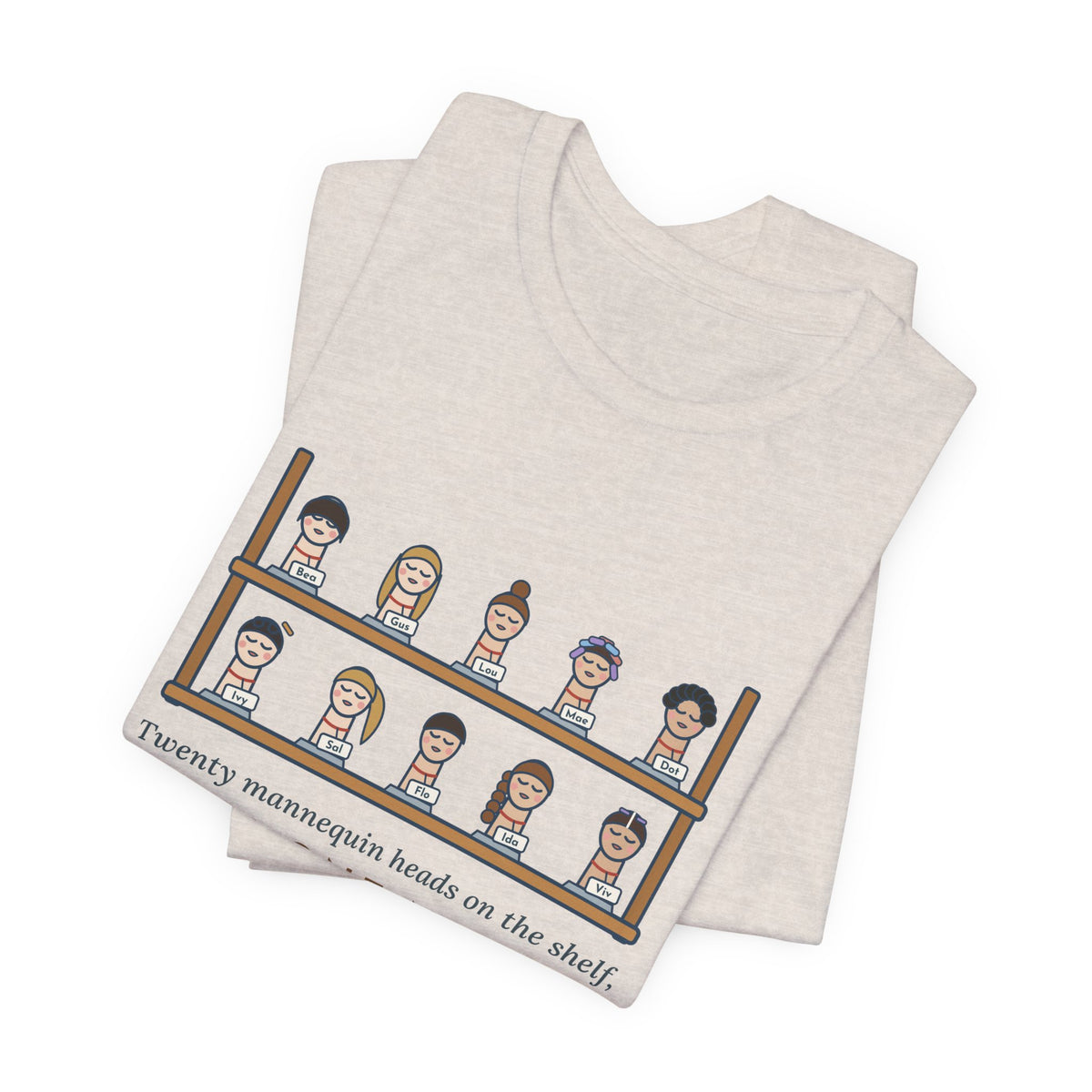 Cosmetology Instructor T-Shirt - Twenty Mannequin Heads, Each One Named