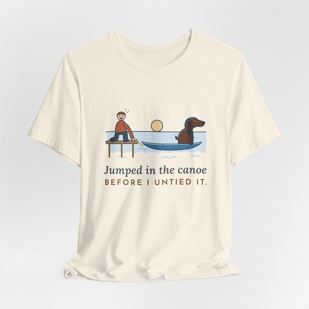 Boykin Spaniel T-Shirt - Jumped in the Canoe Before I Untied It, Funny Dock Morning Dog Tee