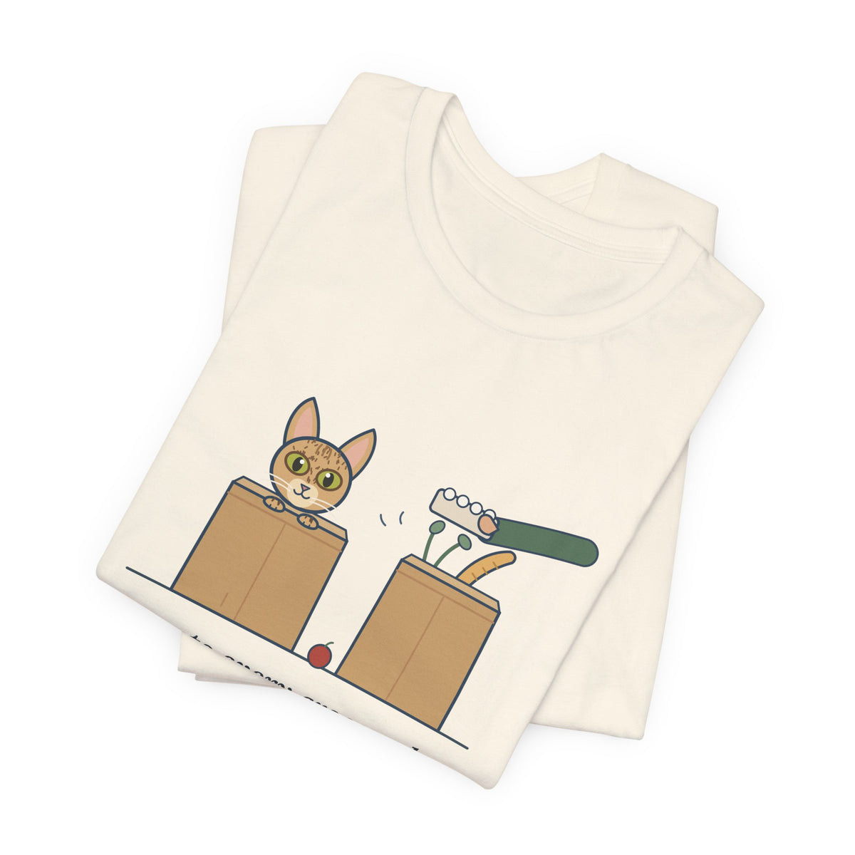 Singapura Cat T-Shirt - Inspects Every Grocery Bag Before It's Unpacked, Funny Cat Tee