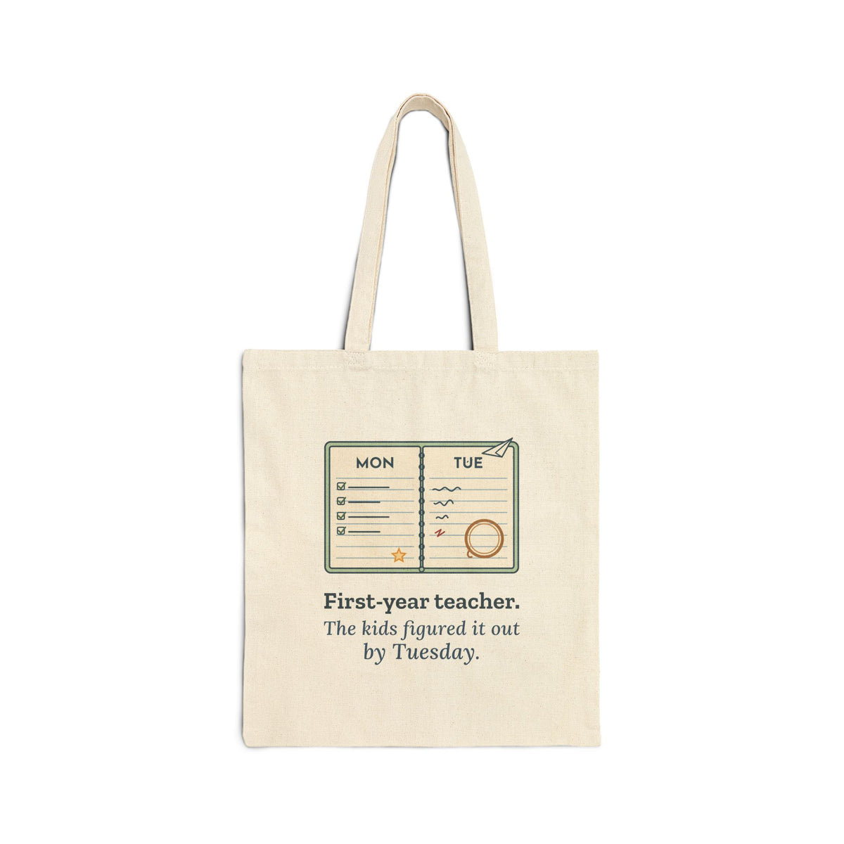 First-Year Teacher Tote Bag - The Kids Figured It Out by Tuesday New Teacher Gift