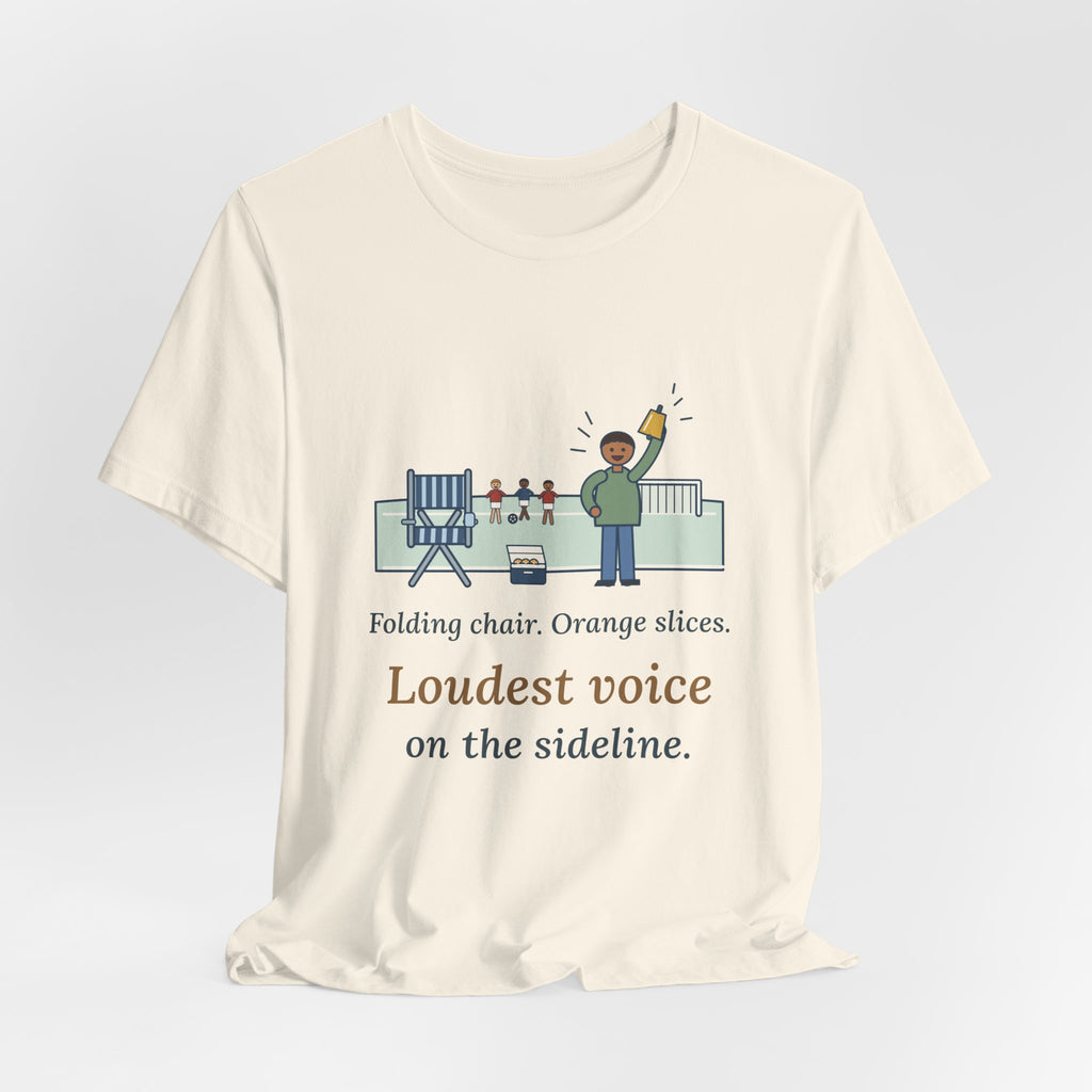 Folding Chair. Orange Slices. Loudest Voice on the Sideline. T-Shirt, Soccer Quote Tee with Sideline Parent