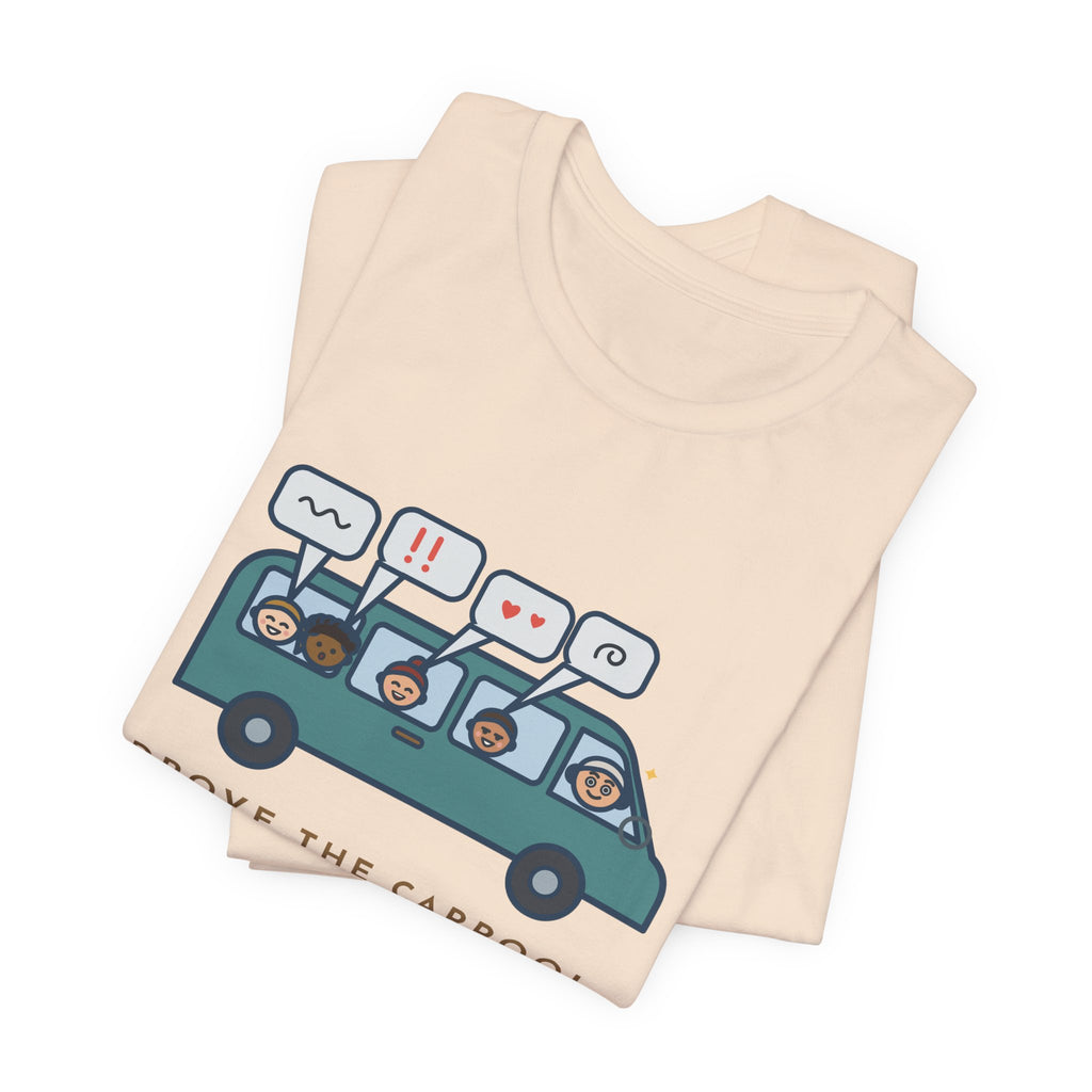 Funny Parent of Teens T-Shirt - Drove the Carpool, Learned Everything by Staying Very Quiet