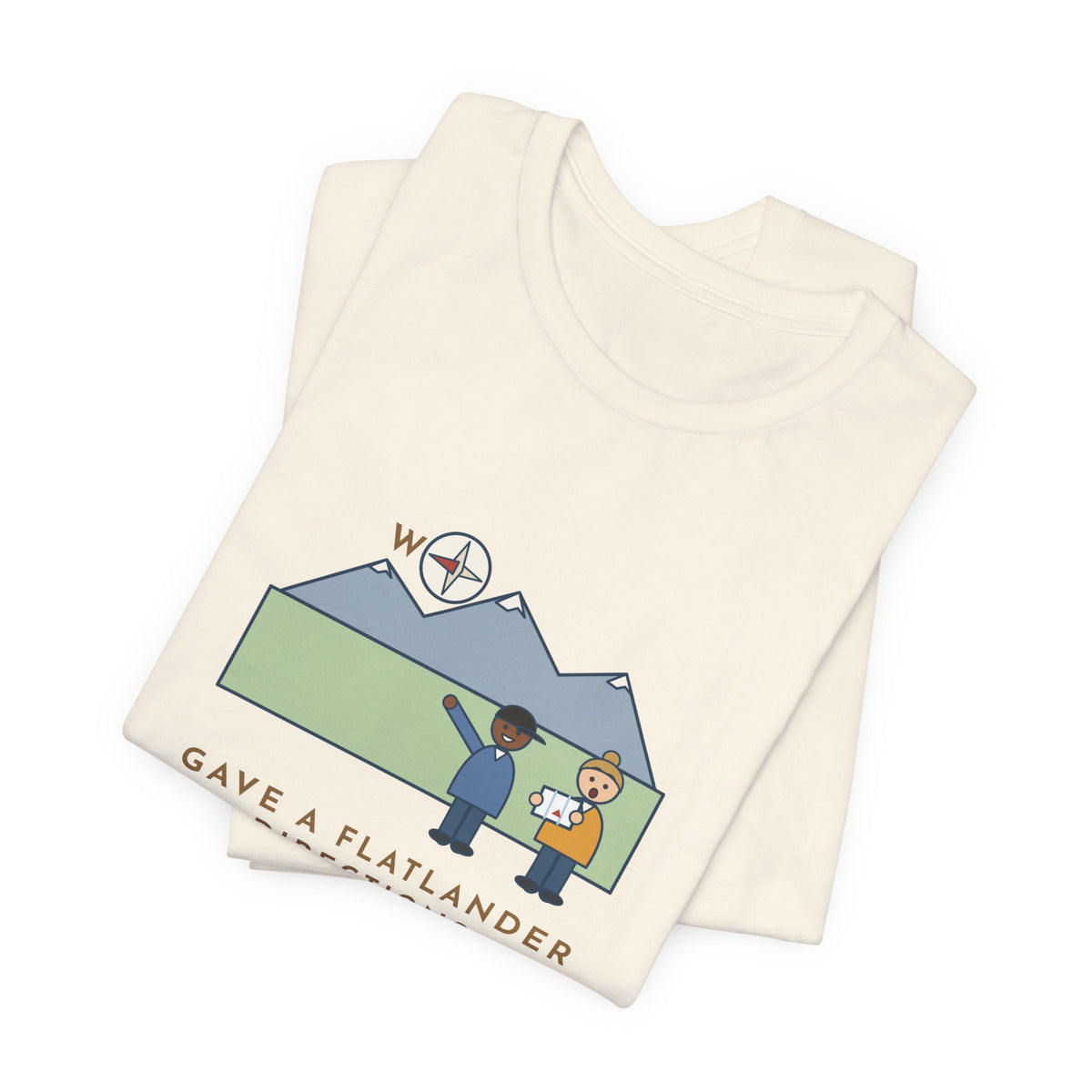 Funny Colorado T-Shirt - Gave a Flatlander Directions, Started With the Mountains Are West