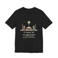 Oakeley Quote T-Shirt, O Come, Let Us Adore him, Christmas Woodcut Manger Tee