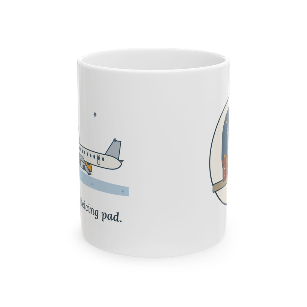 Air Travel Coffee Mug 11oz - Still on the Deicing Pad Holiday Travel Gift