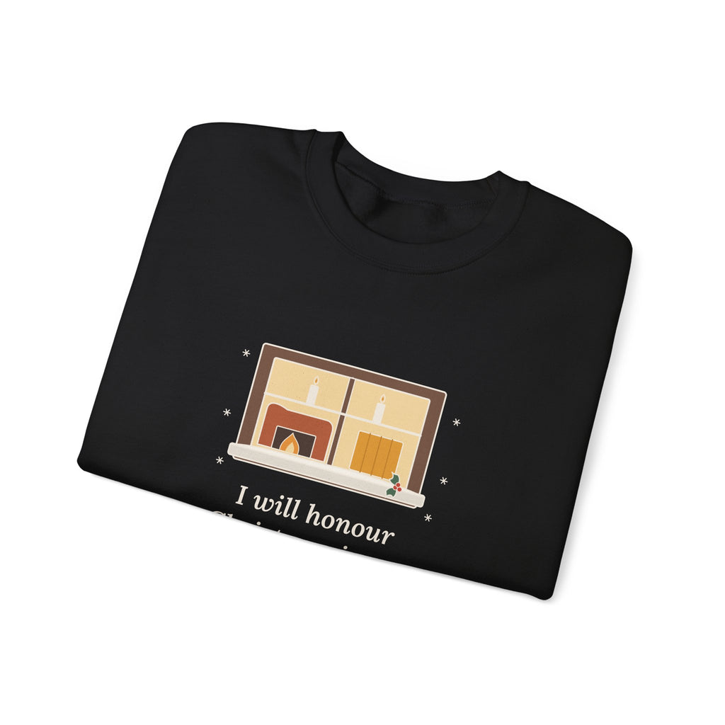I Will Honour Christmas in My Heart Sweatshirt, Christmas Dickens Quote Crewneck with Candlelit Window