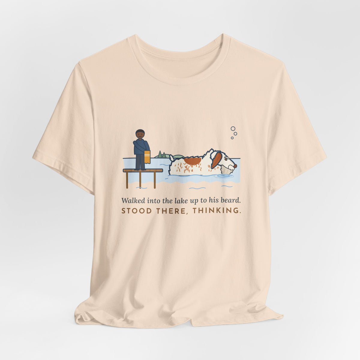 Spinone Italiano T-Shirt - Walked Into the Lake Up to His Beard, Stood There Thinking