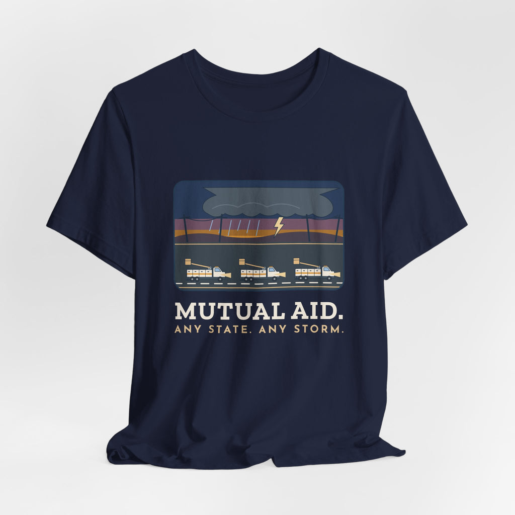 Lineworker T-Shirt - Mutual Aid. Any State. Any Storm. Power Line Crew Tee