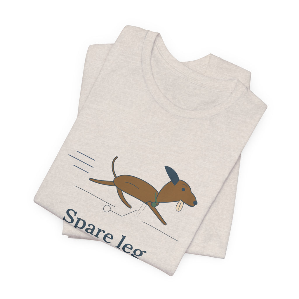 Three-Legged Pets T-Shirt - Spare Leg Not Required. Proud Three-Legged Dog Owner Tee