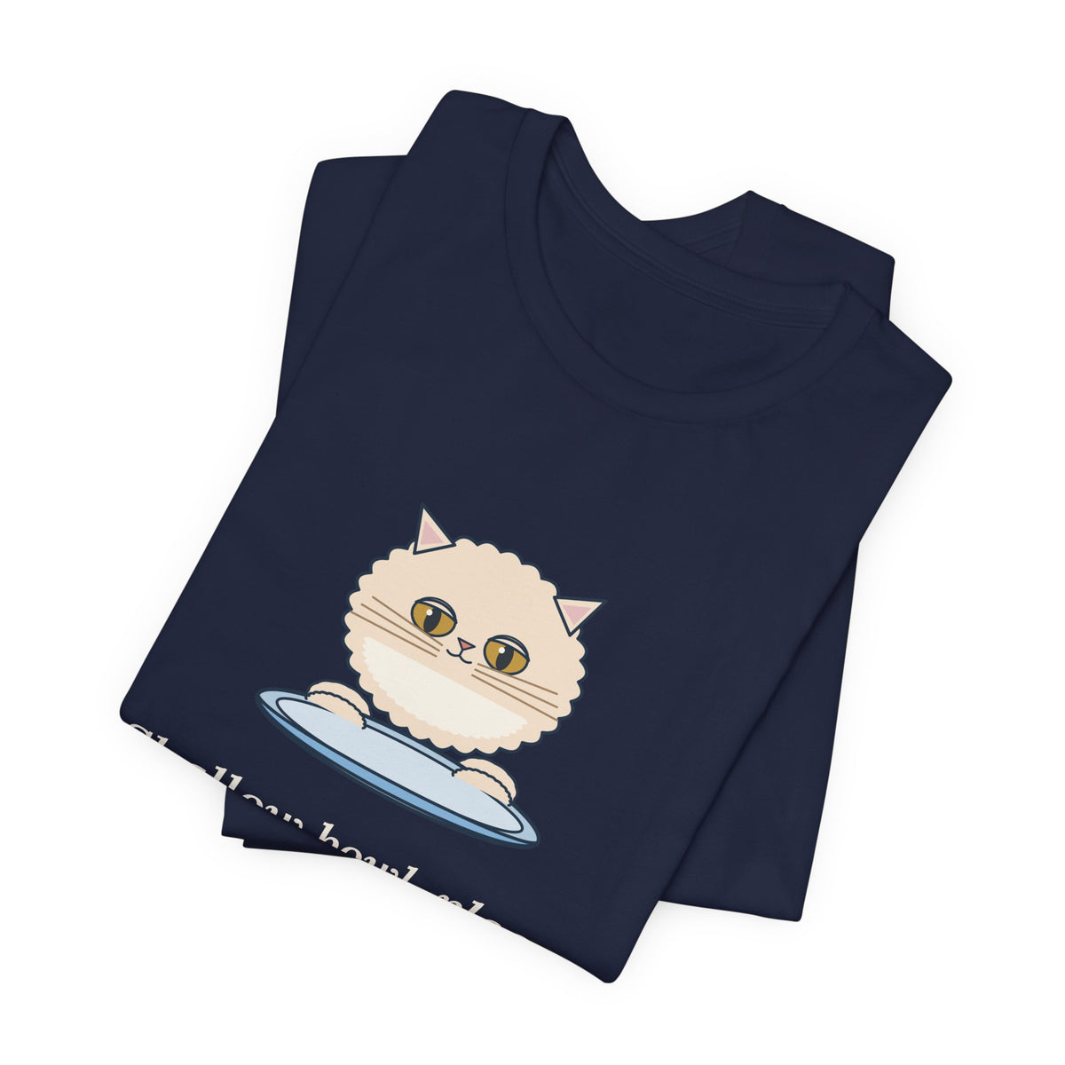 Persian Cat T-Shirt - Shallow Bowl, Please. My Face Is Flat. Flat-Faced Cat Tee