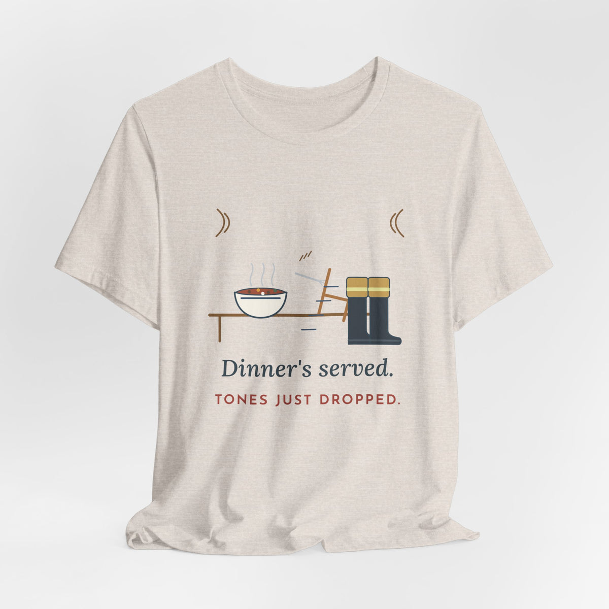 Firefighter T-Shirt - Dinner's Served. Tones Just Dropped. Funny Firehouse Tee