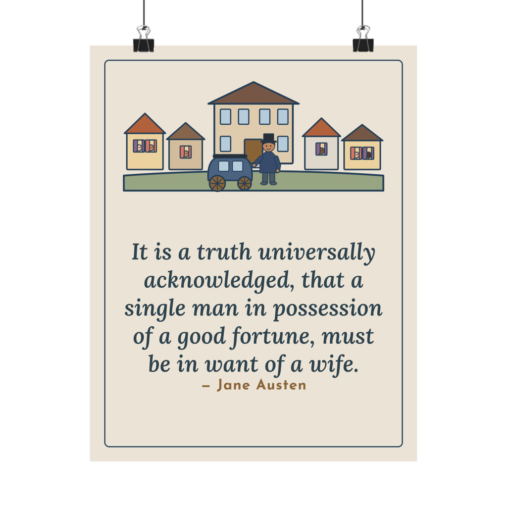 Jane Austen Quote Poster, It Is a Truth Universally Acknowledged, Literary Village Street Wall Art