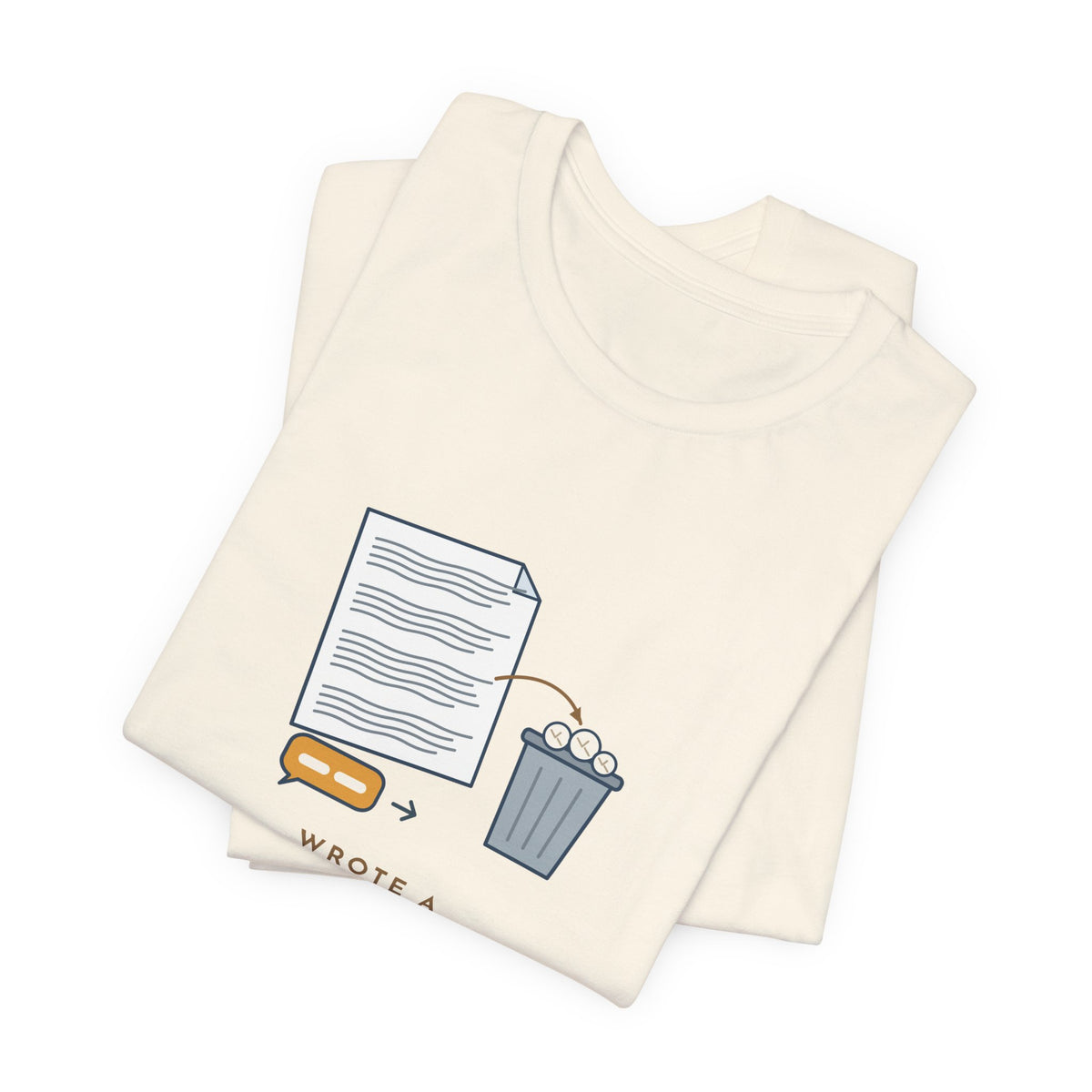 Funny Office T-Shirt - Wrote a Four-Paragraph Email, Deleted It, Replied Sounds Good
