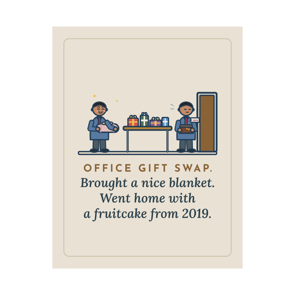 Office Gift Swap Poster, Brought a Nice Blanket, Went Home with a Fruitcake from 2019, Funny Break Room Swap Wall Art