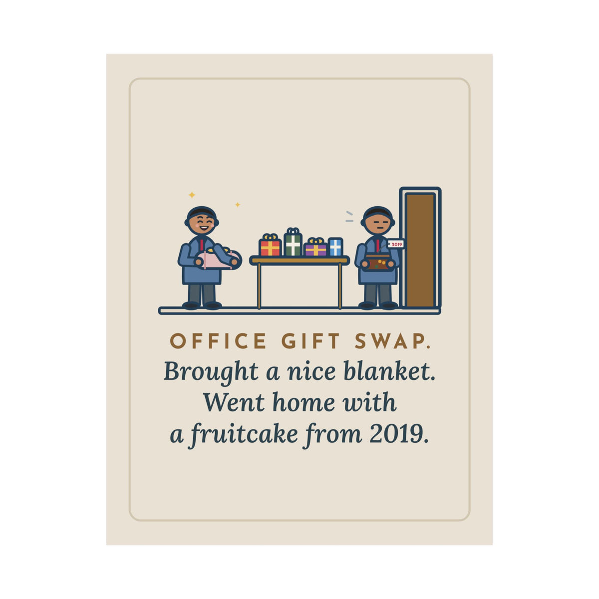 Office Gift Swap Poster, Brought a Nice Blanket, Went Home with a Fruitcake from 2019, Funny Break Room Swap Wall Art
