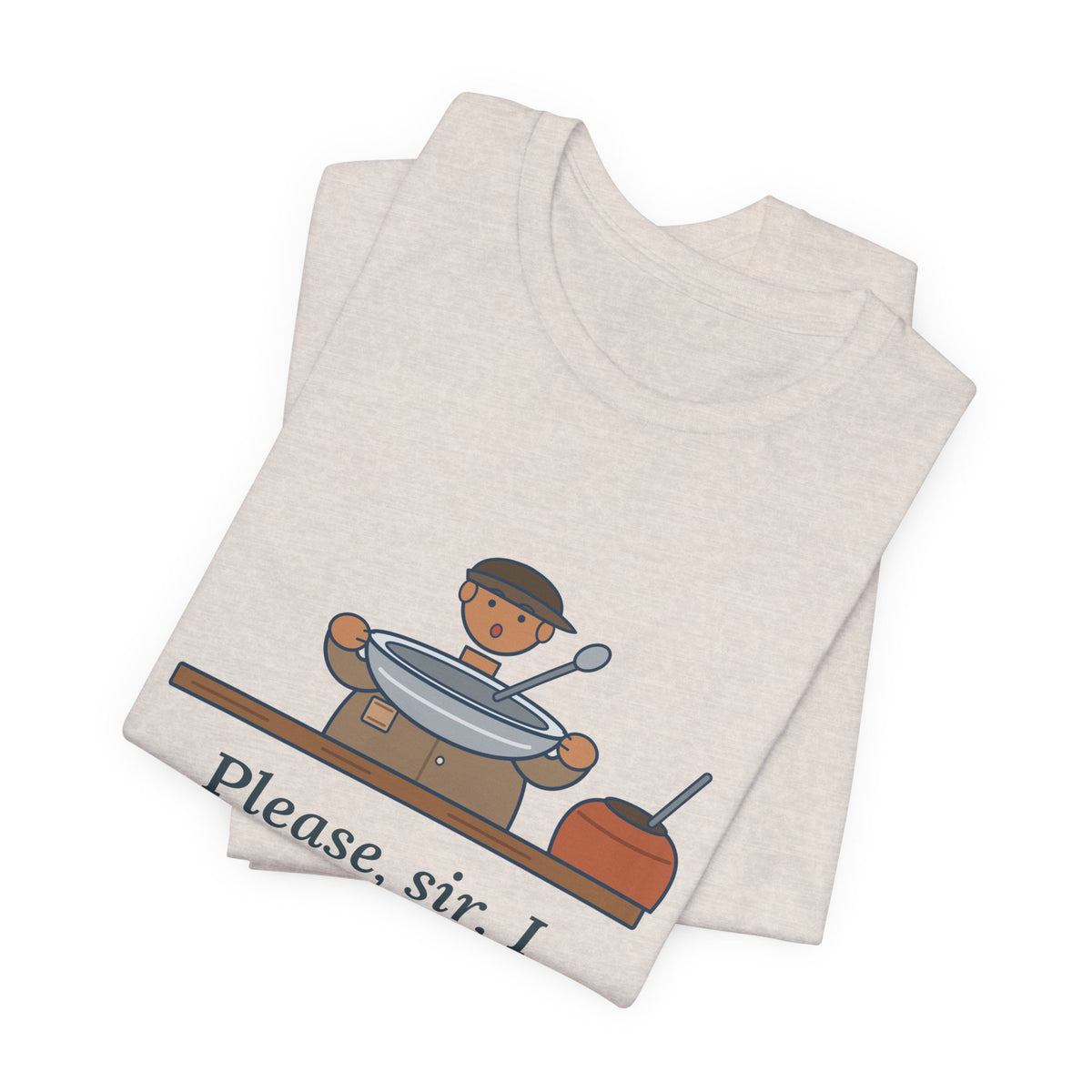 Dickens Quote T-Shirt, Please, Sir, I Want Some More, Humor Empty Bowl Tee