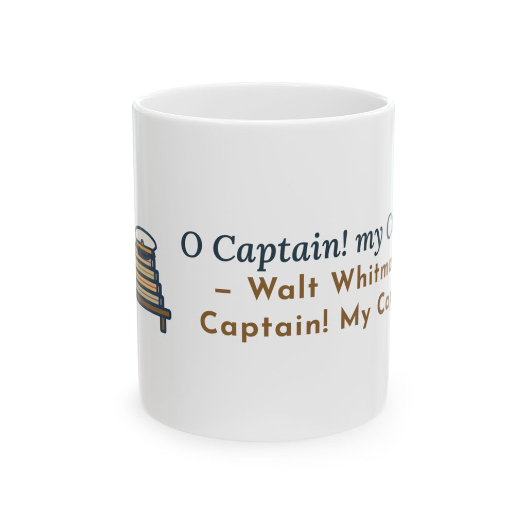 Walt Whitman Quote Mug, O Captain My Captain, Teacher Captain's Desk Coffee Mug 11oz