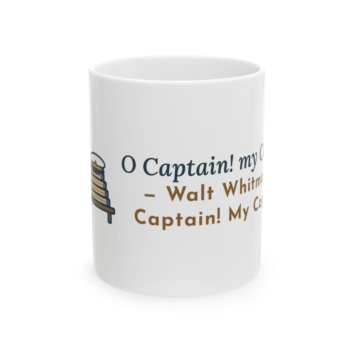 Walt Whitman Quote Mug, O Captain My Captain, Teacher Captain's Desk Coffee Mug 11oz