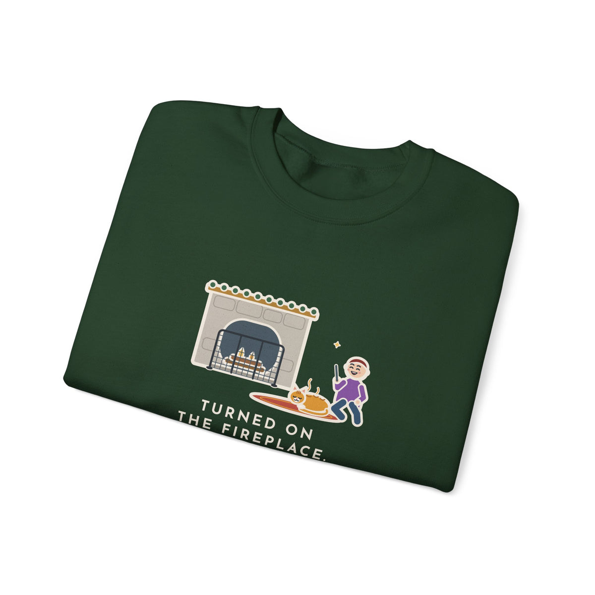 Fireplace Cat Sweatshirt, Turned On the Fireplace, The Cat Claimed the Warm Spot Before the Logs Caught, Funny Hearth Rug Crewneck