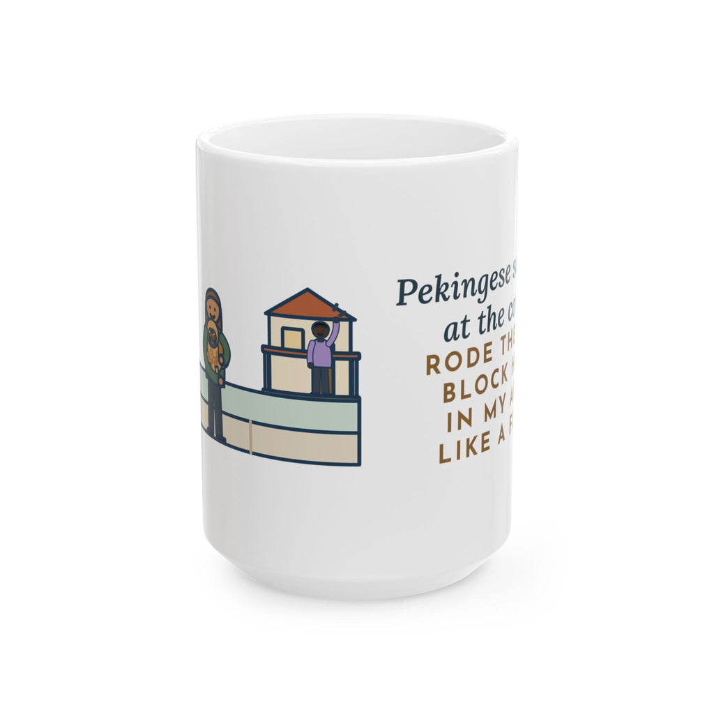 Large Pekingese Mug 15oz - Walk Ended at the Corner, Ride Home Began