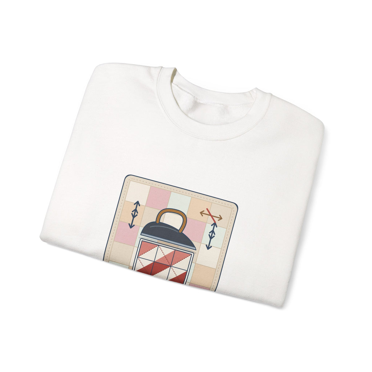 Quilting Crewneck Sweatshirt - Press, Don't Iron. Cozy Quilter Gift