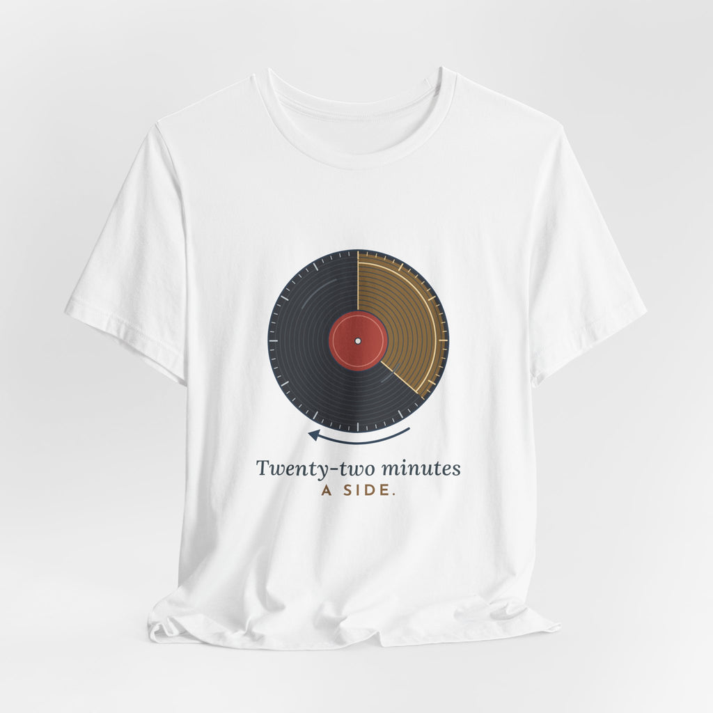 Vinyl Record T-Shirt - Twenty-Two Minutes a Side Record Collector Tee