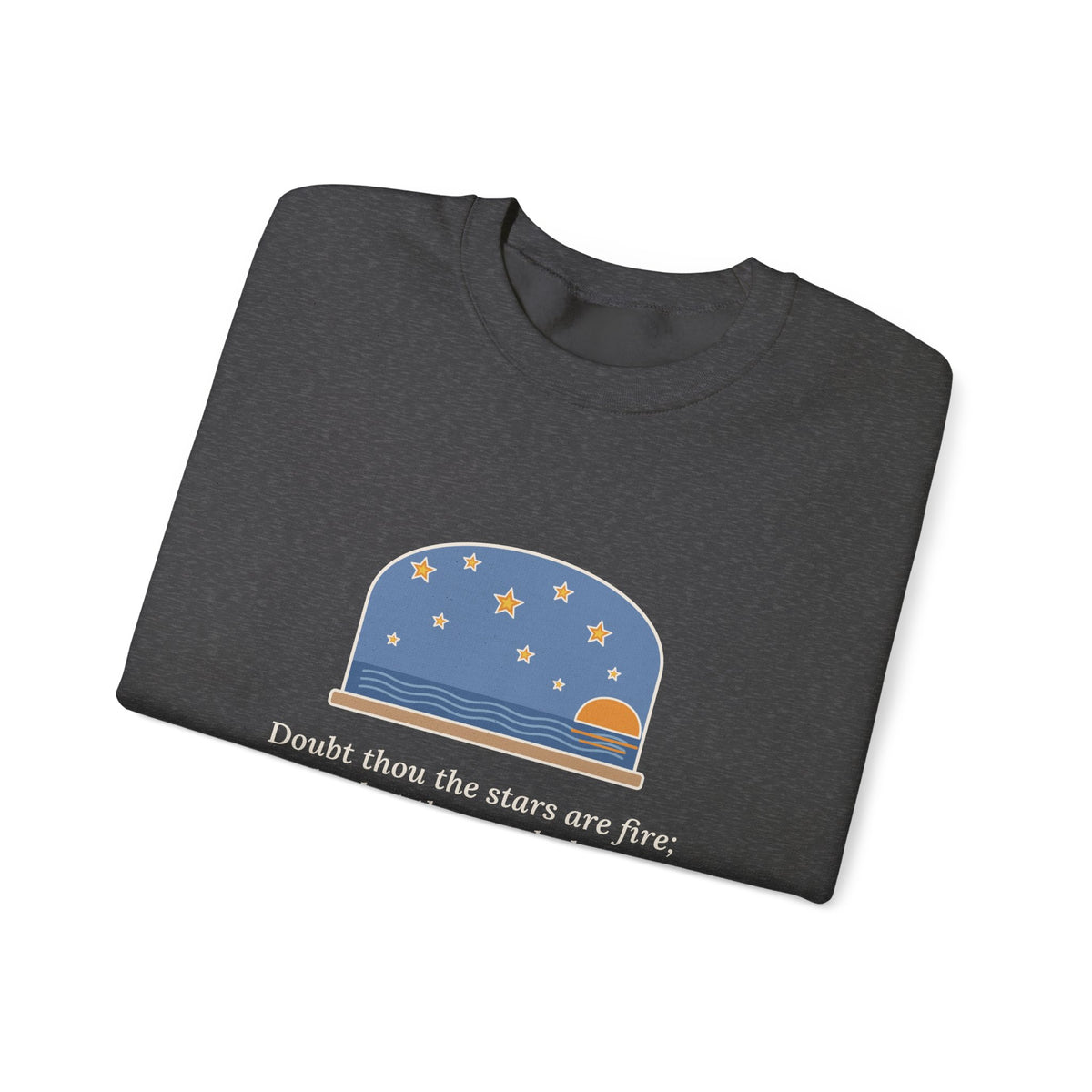 But Never Doubt I Love Sweatshirt, Love Shakespeare Quote Crewneck with Fiery Stars at Sea