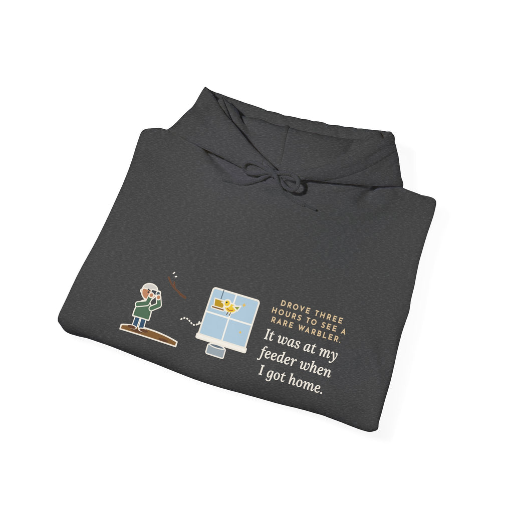 Funny Birding Hoodie - Three-Hour Drive, Empty Branch, Warbler at Home