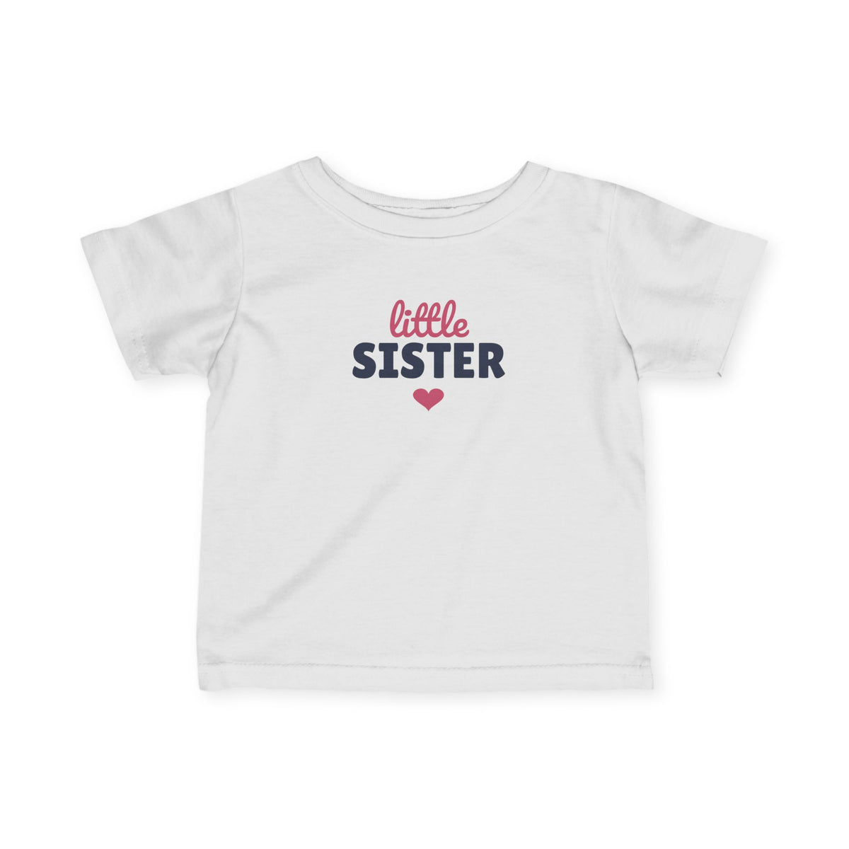 Little Sister Baby T-Shirt, Matching Sibling Infant Tee
