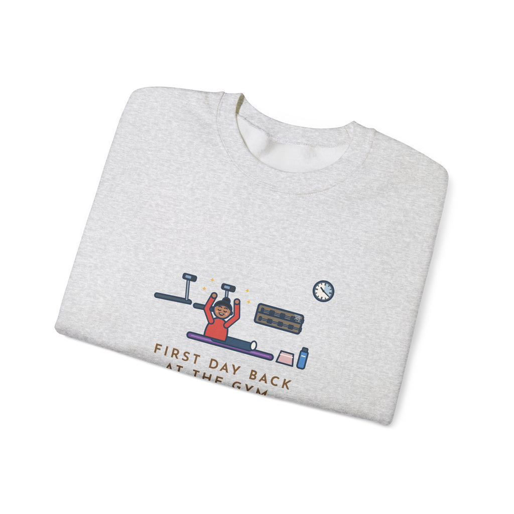 Gym Sweatshirt, First Day Back, Stretched for Twenty Minutes and Called It a Workout, Funny Mat Session Crewneck