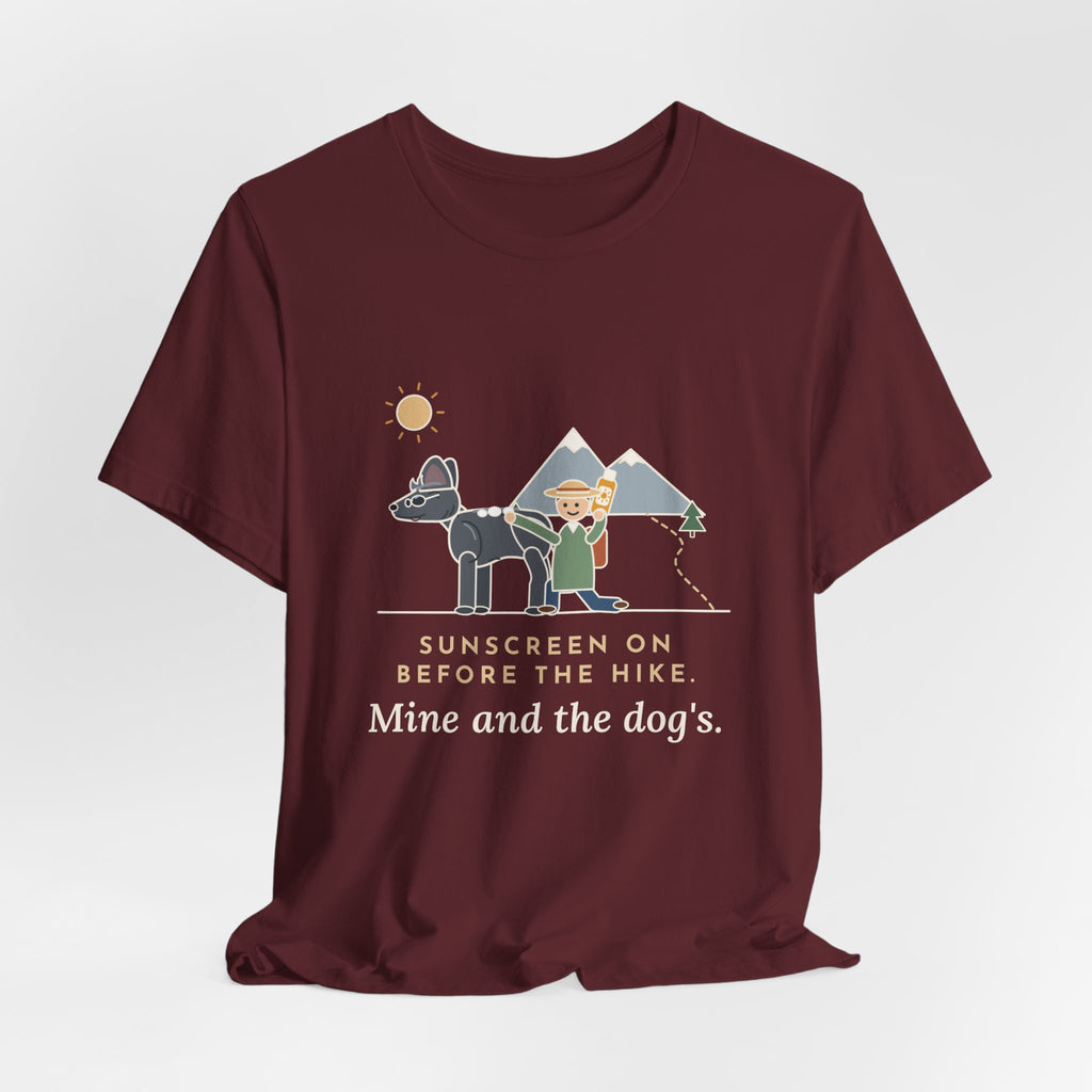 Xoloitzcuintli T-Shirt - Sunscreen On Before the Hike, Mine and the Dog's