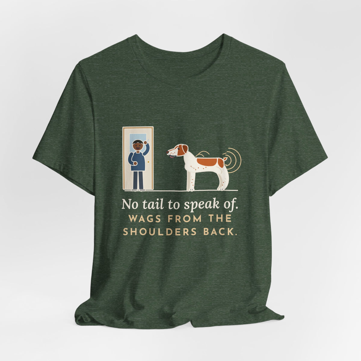 Brittany Dog T-Shirt - No Tail to Speak Of. Wags From the Shoulders Back.