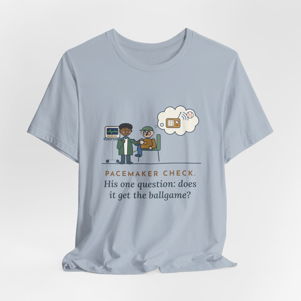 Cardiac Device Clinic Nurse T-Shirt - Pacemaker Check, Does It Get the Ballgame Funny Nurse Tee