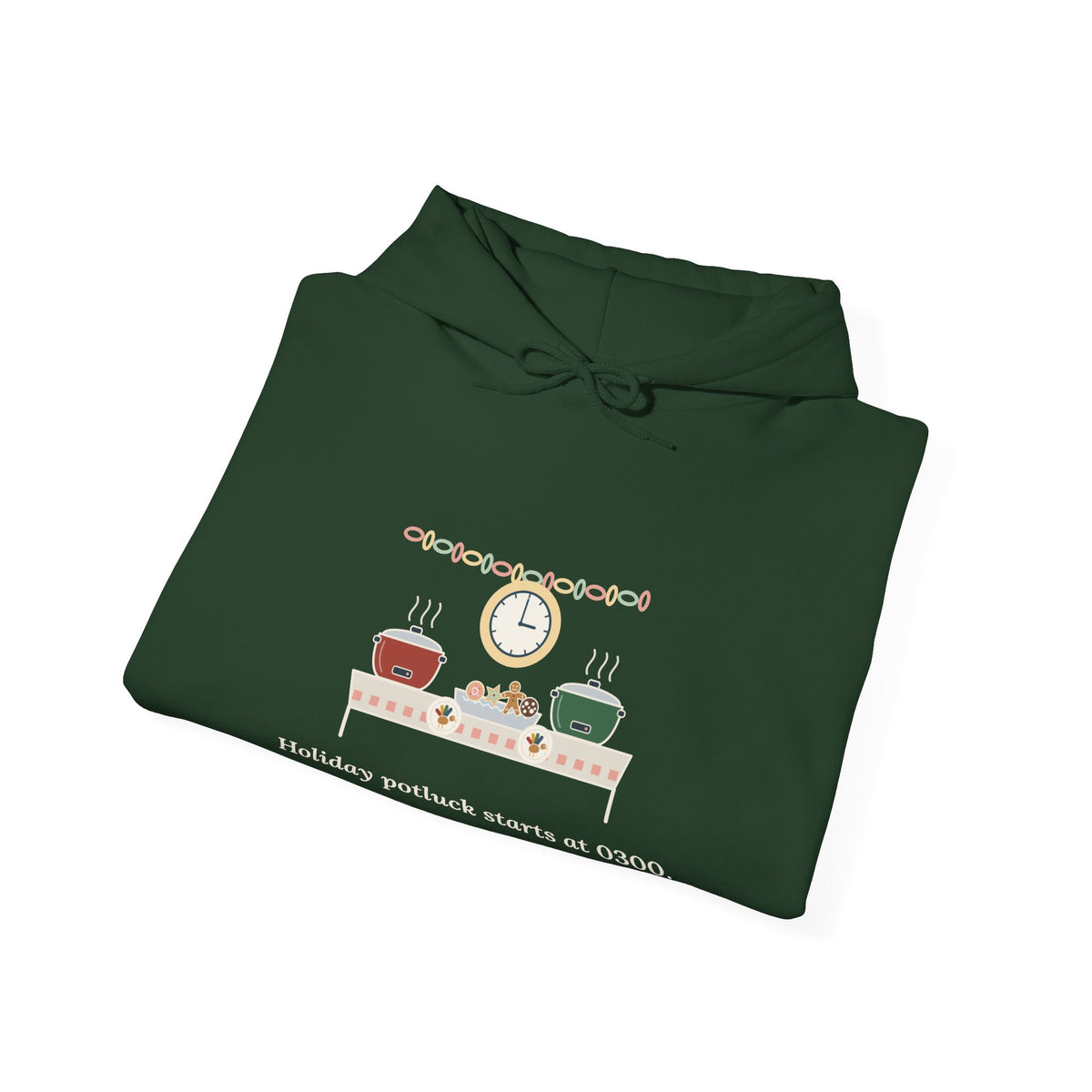 Holiday Potluck Starts at 0300 Nurse Hoodie - Hooded Sweatshirt for Nurses Working the Holiday Shift