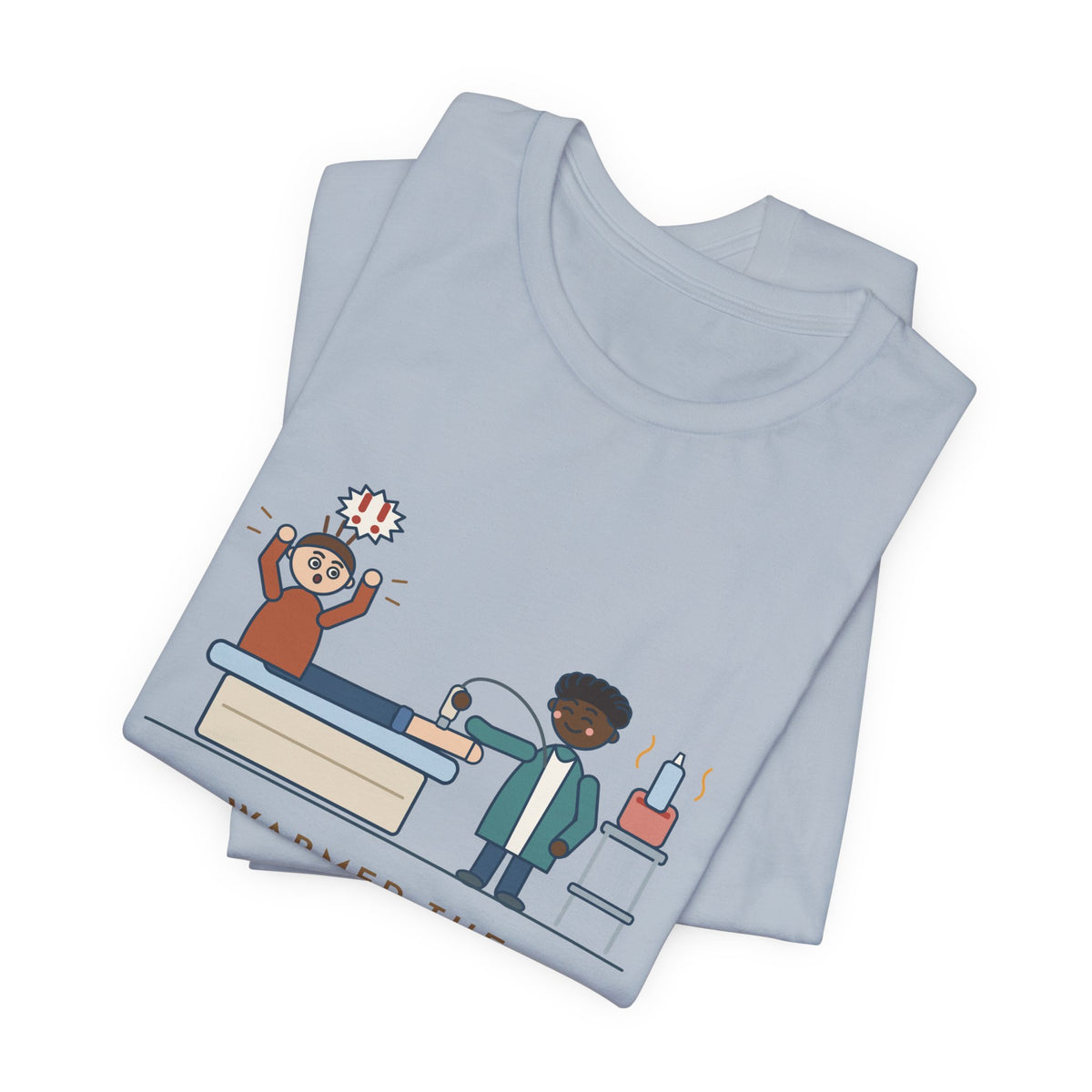 Vascular Lab Nurse T-Shirt - Warmed the Ultrasound Gel, He Still Yelped Funny Nurse Tee
