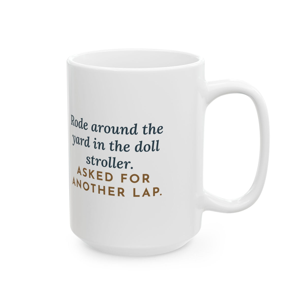Large Australian Mist Cat Mug 15oz - Rode Around the Yard in the Doll Stroller, Another Lap
