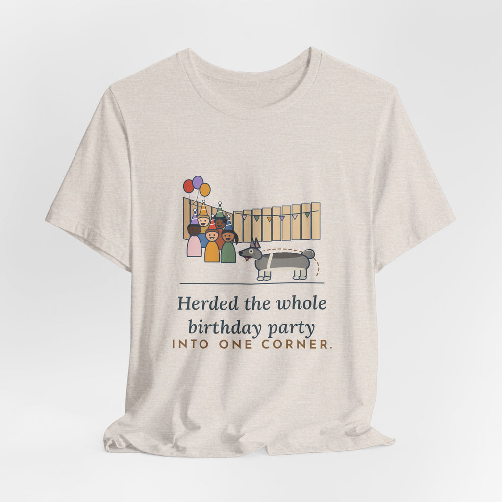 Swedish Vallhund T-Shirt - Herded the Whole Birthday Party Into One Corner