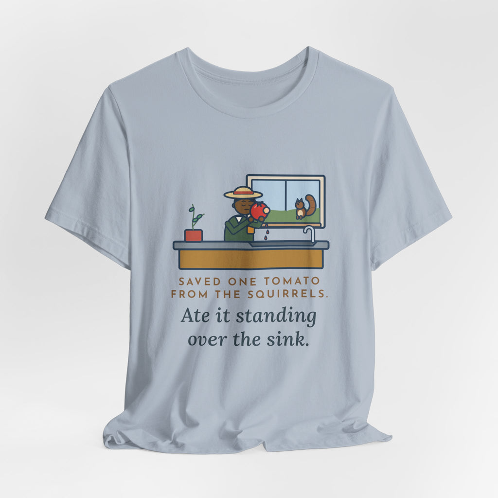 Funny Gardener T-Shirt, Saved One Tomato From the Squirrels, Sink Tomato Tee
