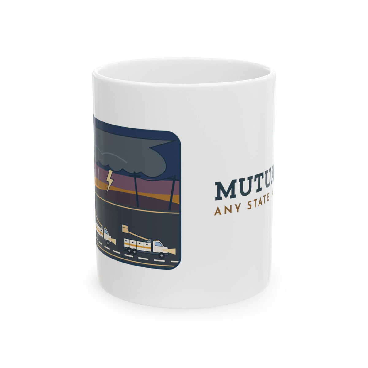 Lineworker Coffee Mug - Mutual Aid. Any State. Any Storm. 11oz Bucket Truck Cab Mug