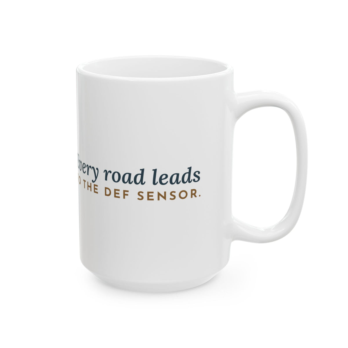Large 15oz Diesel Tech Mug - Every Road Leads to the DEF Sensor