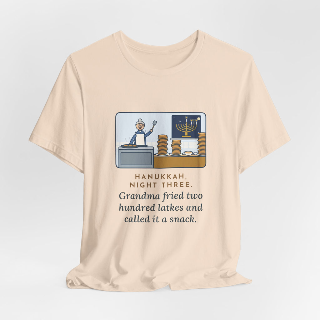Funny Hanukkah T-Shirt, Night Three, Grandma Fried Two Hundred Latkes and Called It a Snack, Grandma's Kitchen Tee