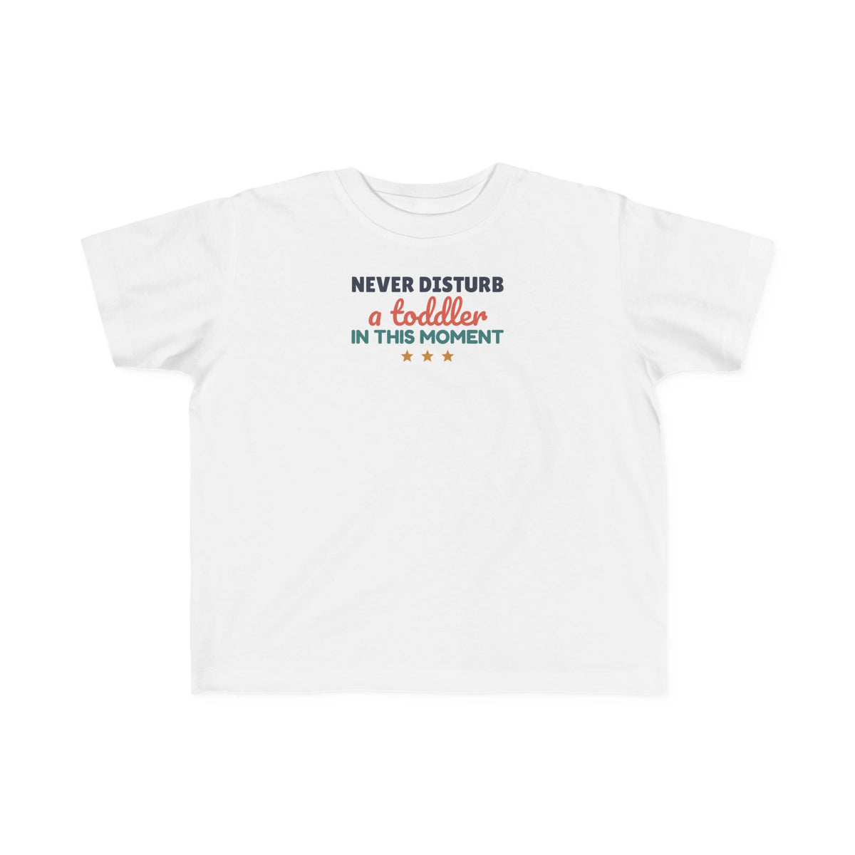 Never Disturb a Toddler in This Moment Toddler T-Shirt, Funny Toddler Tee