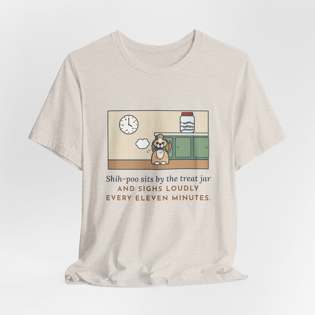 Funny Shih-Poo T-Shirt, Sits by the Treat Jar and Sighs Loudly Every Eleven Minutes, Treat Jar Vigil Tee