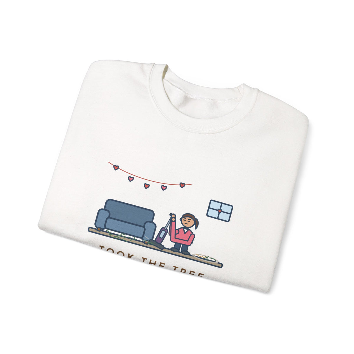 Christmas Tree Sweatshirt, Took It Down January 2, Still Vacuuming Needles on Valentine's Day, Funny February Cleanup Crewneck