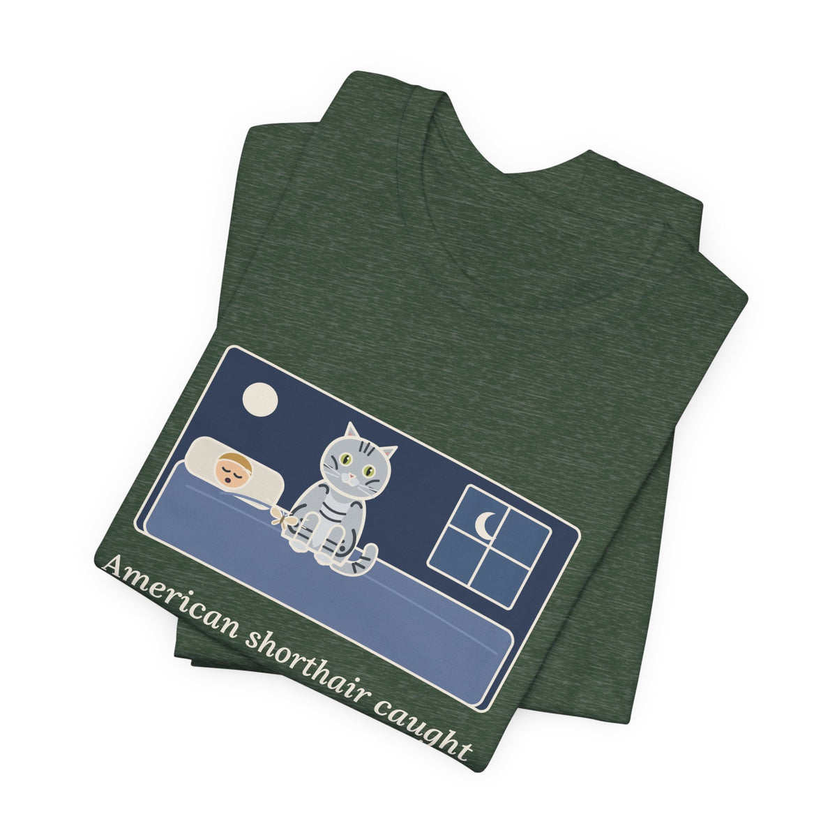 American Shorthair Cat T-Shirt - Caught a Moth at 2 a.m. and Set It on My Chest